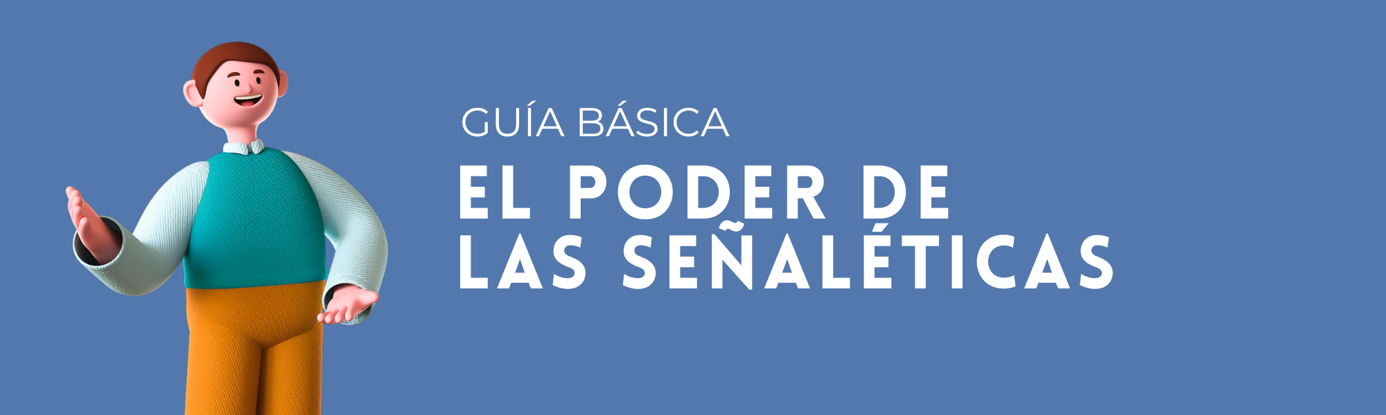 El Poder de las Señaleticas