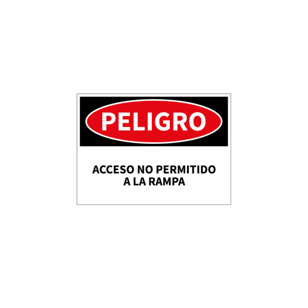 Peligro Acceso no Permitido a la Rampa